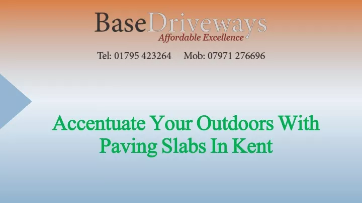 accentuate your outdoors with paving slabs in kent