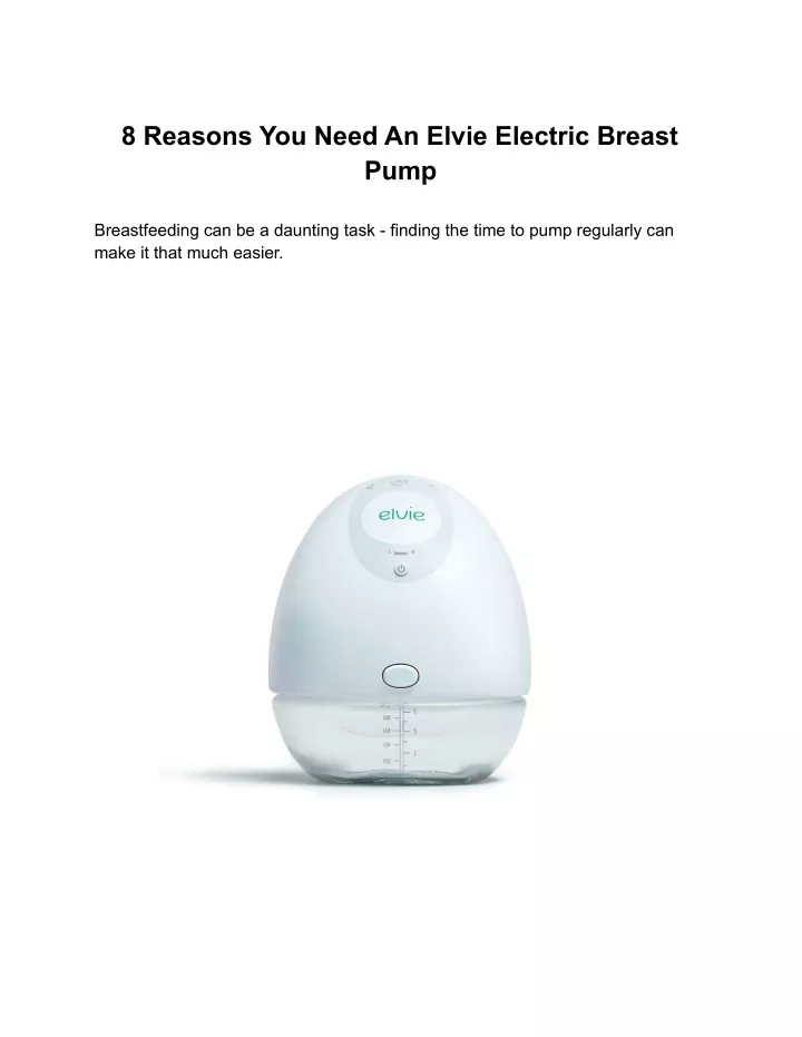 8 reasons you need an elvie electric breast pump