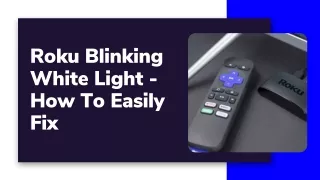 Roku Blinking White Light - How To Easily Fix