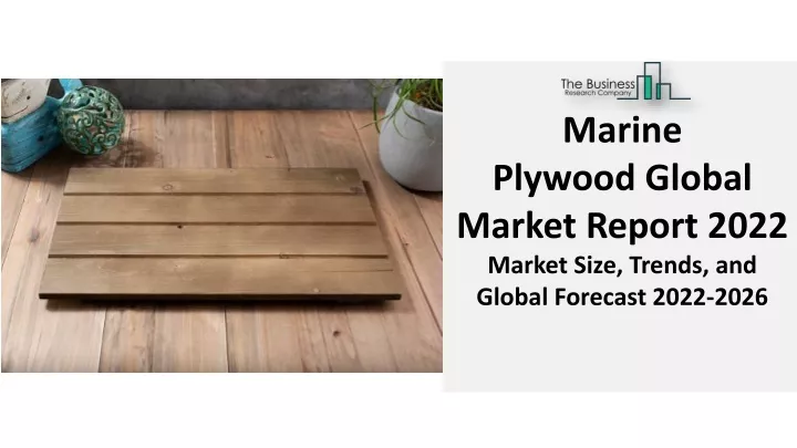 marine plywood global market report 2022 market