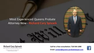 Most Experienced Queens Probate Attorney Now - Richard Cary Spivack