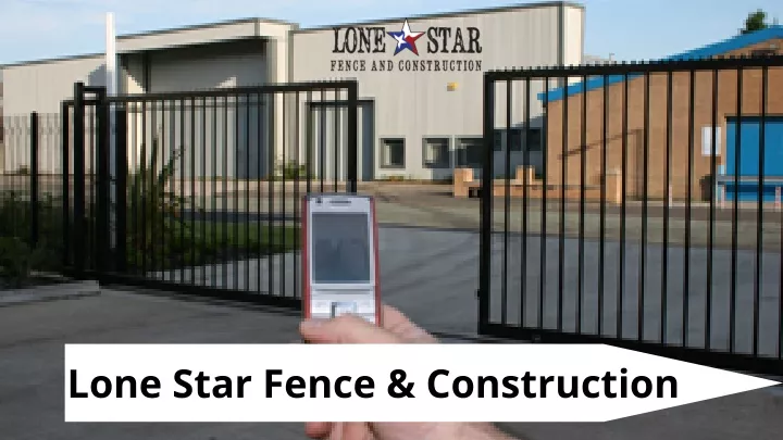 lone star fence construction