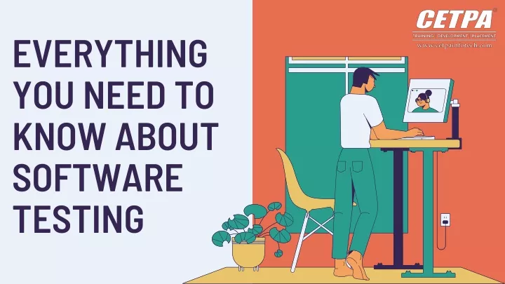 everything you need to know about software testing