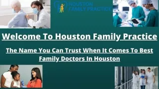 Houston Family Practice Is Glad To Offer Best Family Doctors In Houston