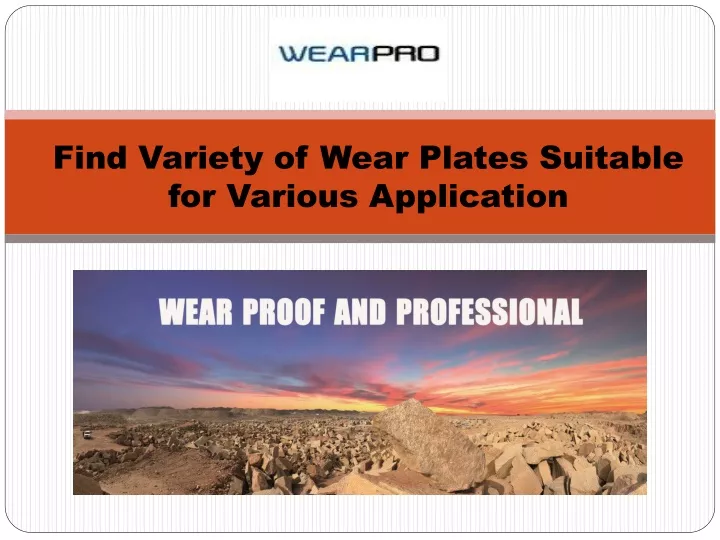 find variety of wear plates suitable for various