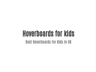 Best hoverboards for kids