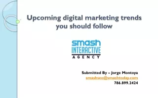 Upcoming digital marketing trends you should follow