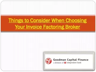 Things to Consider When Choosing Your Invoice Factoring