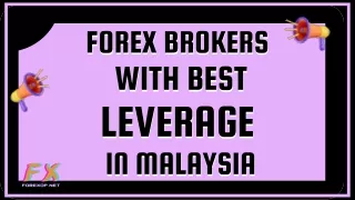 Leverage Forex Brokers In Malaysia