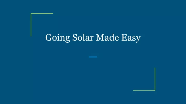 going solar made easy