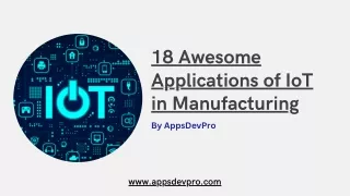 18 awesome applications of iot in manufacturing