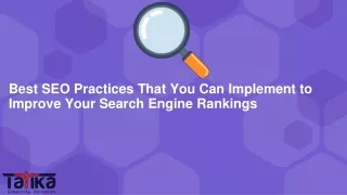best seo practices that you can implement to improve your search engine rankings