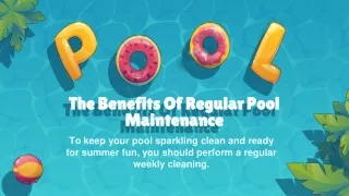 The Benefits Of Regular Pool Maintenance