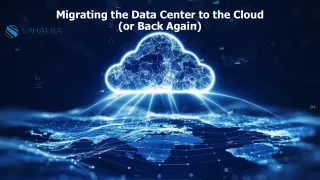 Migrating the Data Center to the Cloud (or Back Again) – What Enterprises Need to Know