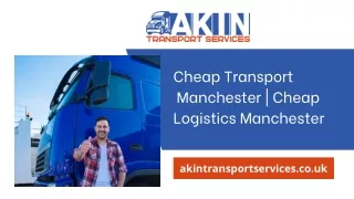 Cheap Transport  Manchester | Cheap Logistics Manchester