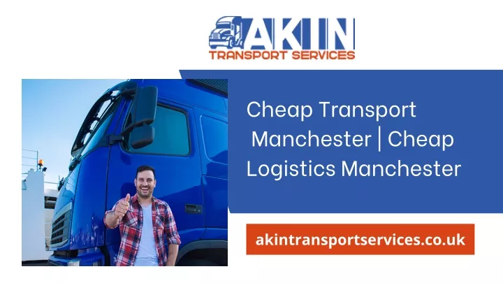 cheap transport manchester cheap logistics