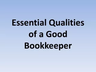 essential qualities of a good bookkeeper