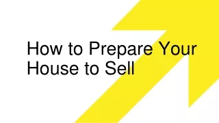 How to Prepare Your House to Sell