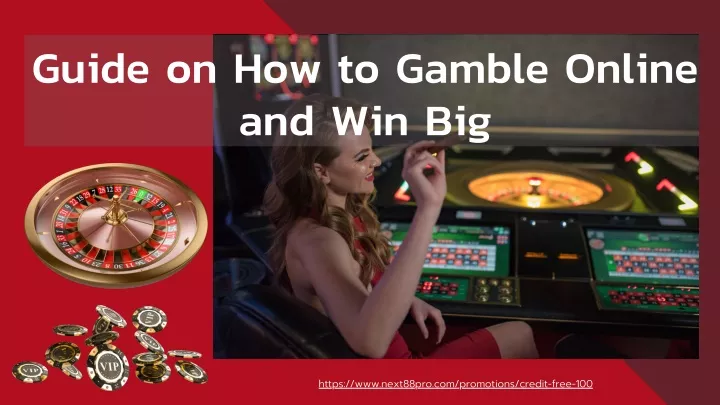 guide on how to gamble online and win big