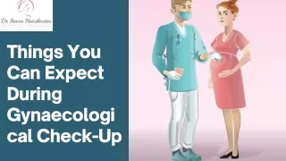 Important Things You Can Expect During Gynaecological Check-Up