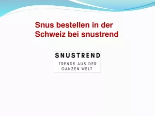 snus bestellen in der schweiz bei snustrend