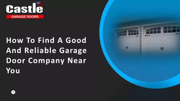 how to find a good and reliable garage door