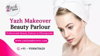 Yazh Make Over - Modern Beauty Parlour & Academy in Dharapuram