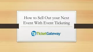 How to Sell Out your Next Event with Event Ticketing
