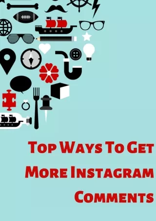Top Ways To Get More Instagram Comments