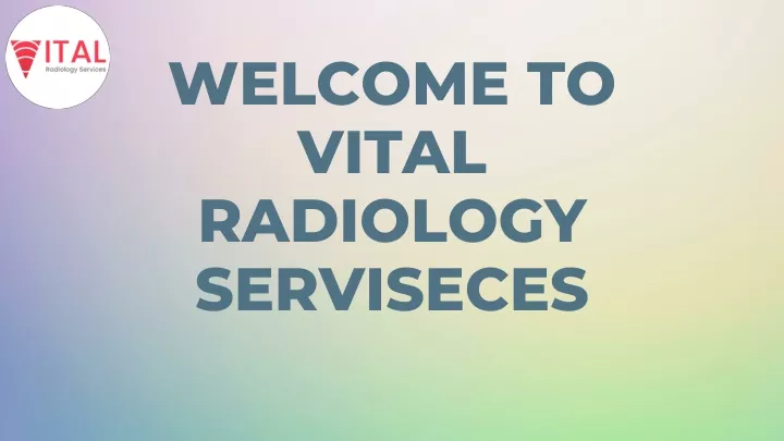 welcome to vital radiology serviseces