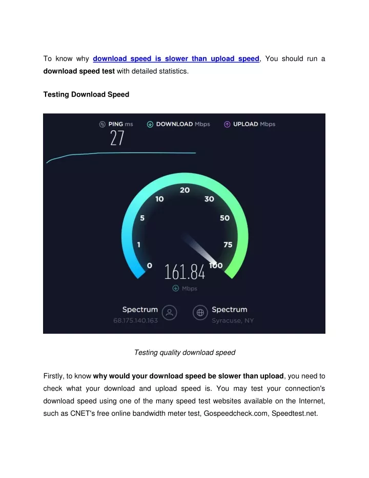 to know why download speed is slower than upload