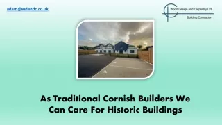 As Traditional Cornish Builders We Can Care For Historic Buildings