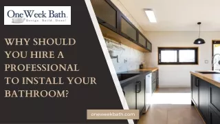 Why Should You Hire a Professional to Install Your Bathroom?