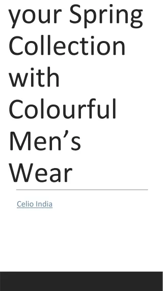 Elevate your Spring Collection with Colourful Men’s Wear