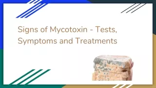 Signs of Mycotoxin - Tests, Symptoms and Treatments