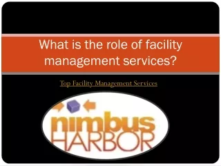 What is the role of facility management services