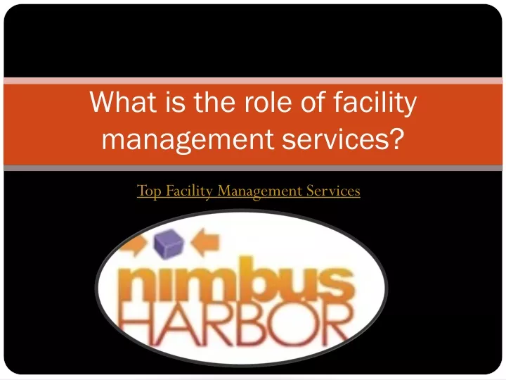 ppt-what-is-the-role-of-facility-management-services-powerpoint