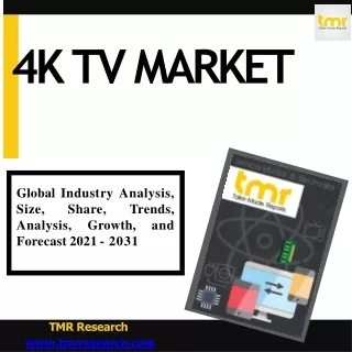 4K TV Market [2031] [Size | Share | Growth | Trends | Global Industry Analysis]