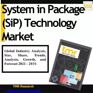 System in Package (SiP) Technology - [2031] [Size | Share | Growth | Trends | Gl