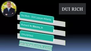 Dui Rich - DUI Lawyer Atlanta