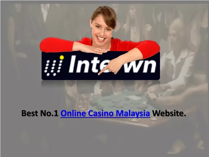 best no 1 online casino malaysia website