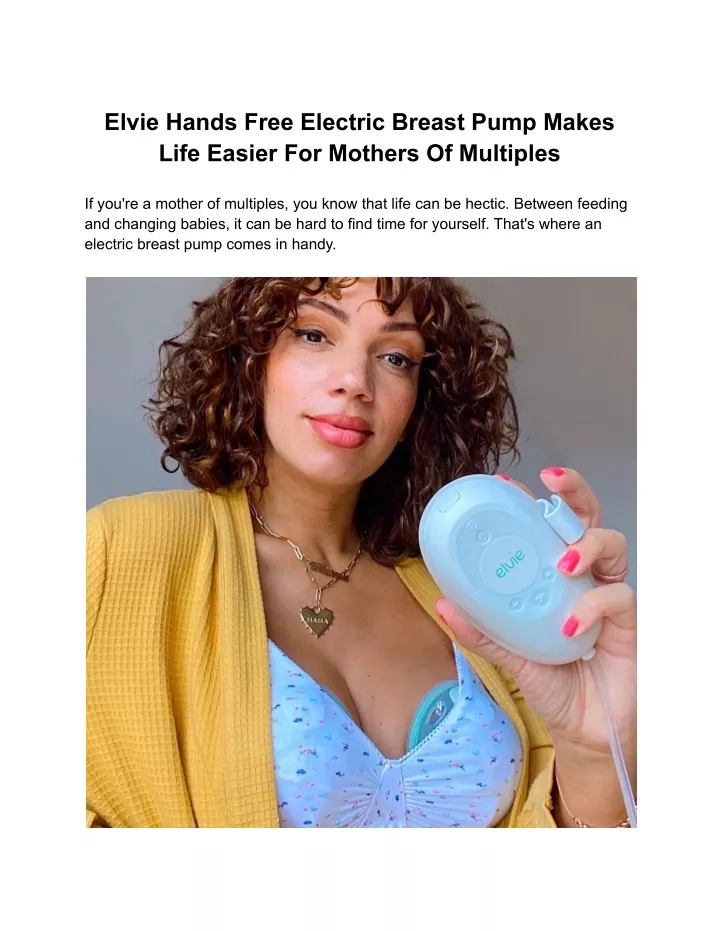 elvie hands free electric breast pump makes life