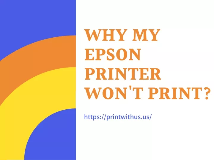 why my epson printer won t print