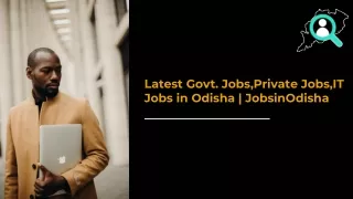 Latest Govt. Jobs,Private Jobs,IT Jobs in Odisha  JobsinOdisha