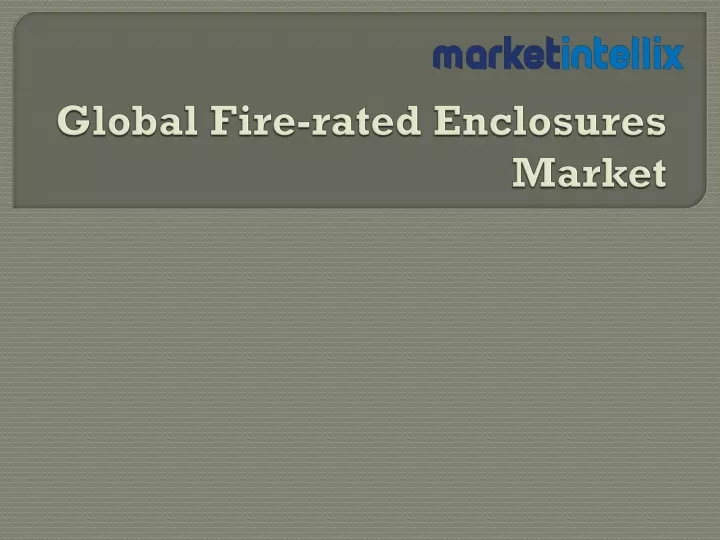 global fire rated enclosures market