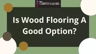Is Wood Flooring A Good Option Presentation (1)