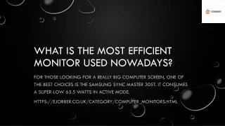 what is the most efficient monitor used nowadays