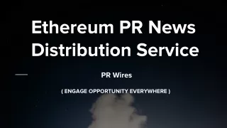ethereum pr news distribution service