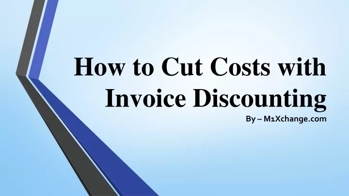 how to cut costs with invoice discounting