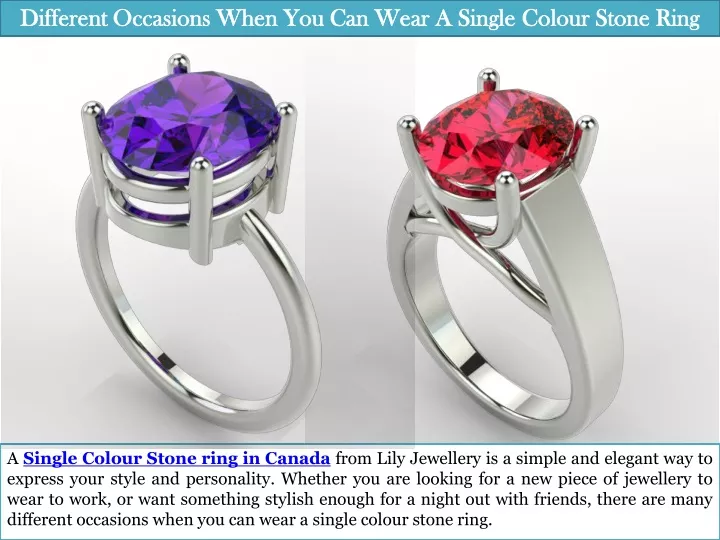 different occasions when you can wear a single colour stone ring